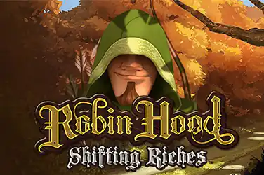 Robin Hood Shifting Riches