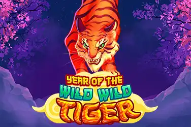 Year Of The Wild Wild Tiger